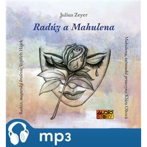 Radúz a Mahulena, mp3 - Julius Zeyer