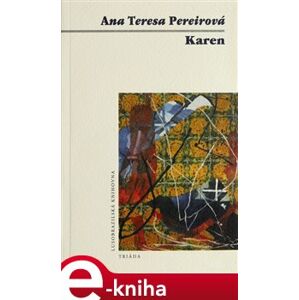 Karen - Ana Teresa Pereirová