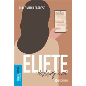 Eliete – obyčejný život - Dulce Maria Cardoso