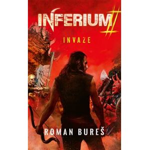 Inferium - Invaze - Roman Bureš