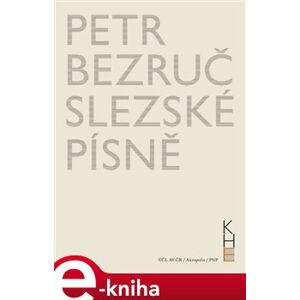 Slezské písně - Petr Bezruč e-kniha