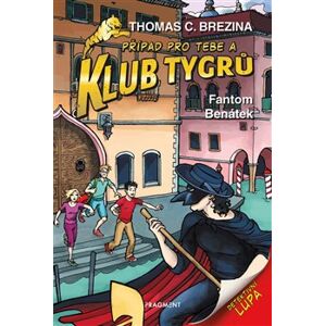 Klub Tygrů - Fantom Benátek - Thomas Brezina