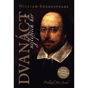 Dvanáct nejlepších her 1,2 - William Shakespeare