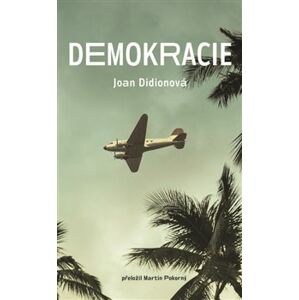 Demokracie - Joan Didionová