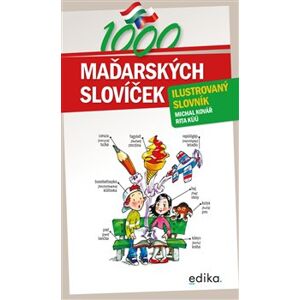 1000 maďarských slovíček. Ilustrovaný slovník - Michal Kovář