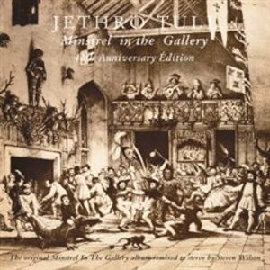 Minstrel In The Gallery (40th Anniversary Edition) - Jethro Tull