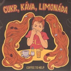 Cukr, káva, limonáda - Coffee to Help