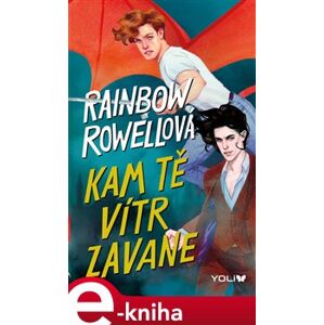 Kam tě vítr zavane - Rainbow Rowellová e-kniha
