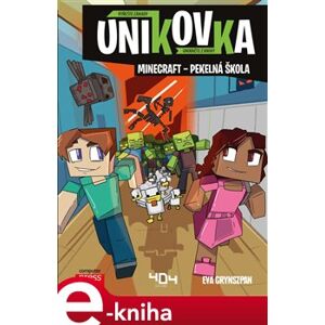 Únikovka: Minecraft – pekelná škola - Eva Grynszpan e-kniha