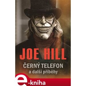 Černý telefon a další příběhy - Joe Hill e-kniha