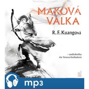 Maková válka, mp3 - R. F. Kuangová