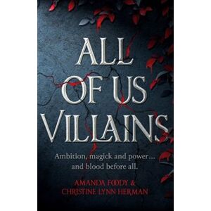 All of Us Villains - Amanda Foody, Christine Lynn Herman