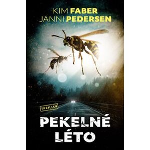 Pekelné léto - Kim Faber, Janni Pedersen