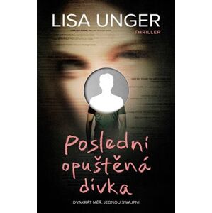 Poslední opuštěná dívka - Lisa Ungerová