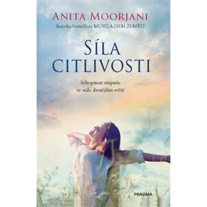 Síla citlivosti - Anita Moorjani
