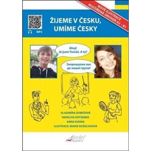 Žijeme v česku, umíme česky - Ukrajinská verze - Vlaďka Kopczyková-Dobešová, Nataliya Dotsenko, Anna Evsina