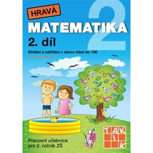 Hravá matematika 2 - pracovní učebnice - 2. díl