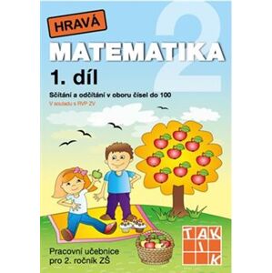 Hravá matematika 2 - pracovní učebnice - 1. díl
