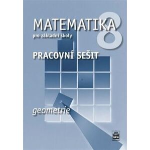 Matematika 8 pro základní školy - Geometrie - Pracovní sešit - Jitka Boušková