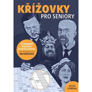 Křížovky pro seniory- významné postavy českých dějin