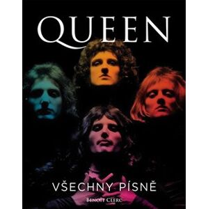 Queen: Všechny písně - Benoît Clerc