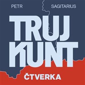 Trujkunt I.- Čtverka, mp3 - Petr Sagitarius
