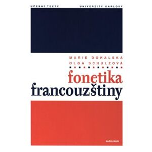 Fonetika francouzštiny - Marie Dohalská Bořek, Olga Schulzová