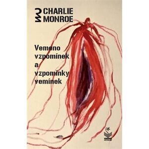 Vemeno vzpomínek a vzpomínky vemínek - Charlie Monroe