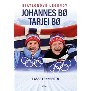 Johannes a Tarjei – biatlonové legendy - Lasse Lonnebotn, Tarjei Bo, Johannes Bo