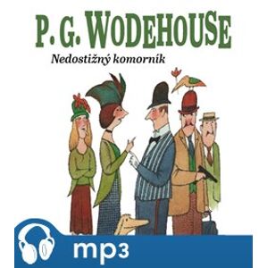Nedostižný komorník, mp3 - Pelham Grenvill Wodehouse
