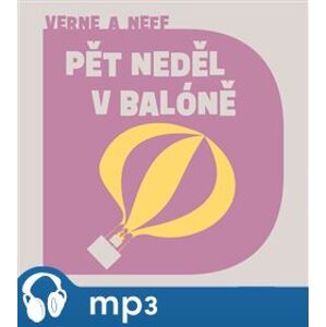 Pět neděl v balóně, mp3 - Jules Verne, Ondřej Neff