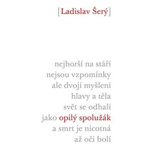 Opilý spolužák - Ladislav Šerý
