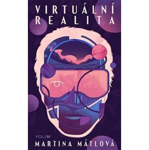 Virtuální realita - Martina Mátlová