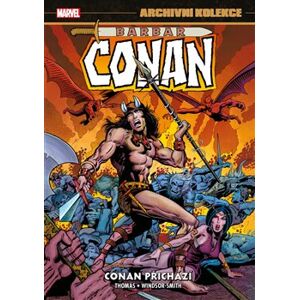 Archivní kolekce Barbar Conan 1: Conan přichází - Roy Thomas