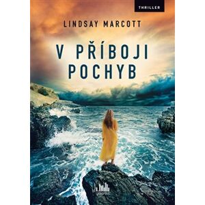 V příboji pochyb - Lindsay Marcottová