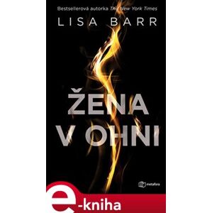 Žena v ohni - Lisa Barr e-kniha