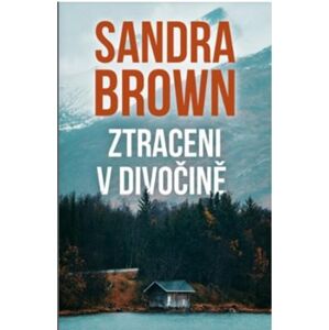 Ztraceni v divočině - Sandra Brown