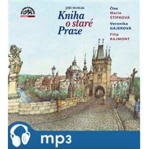 Kniha o staré Praze, mp3 - Jiří Horák