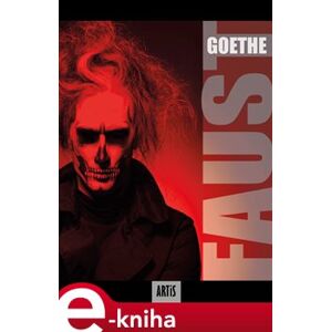 Faust - Johann Wolfgang Goethe e-kniha