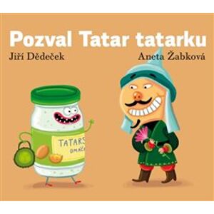 Pozval Tatar tatarku - Jiří Dědeček