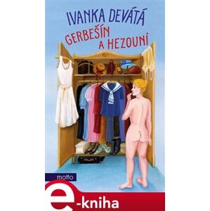 Gerbešín a hezouni - Ivanka Devátá e-kniha