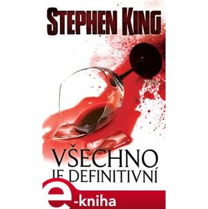 Všechno je definitivní - Stephen King e-kniha