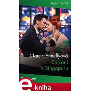 Setkání v Singapuru - Clare Connellyová e-kniha