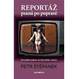 Reportáž psaná po popravě - Petr Štěpánek