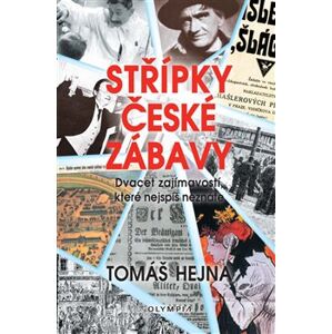 Střípky české zábavy - Tomáš Hejna