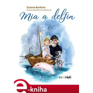 Mia a delfín - Zuzana Barilová e-kniha