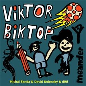 Viktor a Biktop - Michal Šanda