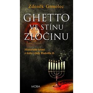 Ghetto ve stínu zločinu - Zdeněk Grmolec
