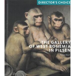 Director‘s choice The Gallery of West Bohemia in Pilsen