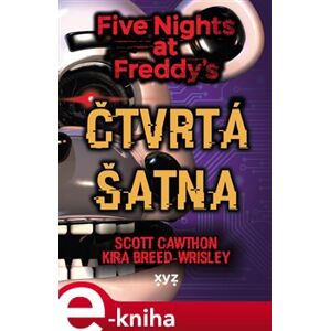Five Nights at Freddy 3: Čtvrtá šatna - Scott Cawthon, Kira Breed Wrisley e-kniha